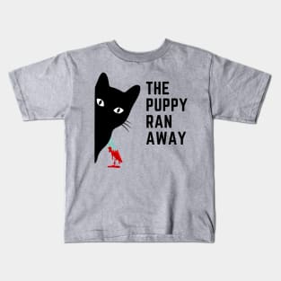 The Puppy Ran Away Kids T-Shirt